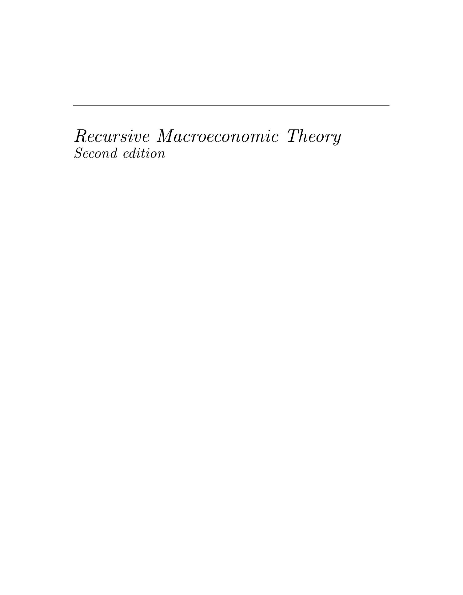 Recursive Macroeconomic Theory《递归宏观经济论》_文库-报告厅